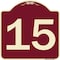 Signmission Designer Series Sign W/ Number 15, Burgundy Heavy-Gauge Aluminum Sign, 18" x 18", BU-1818-22907 A-DES-BU-1818-22907 - alternate 1